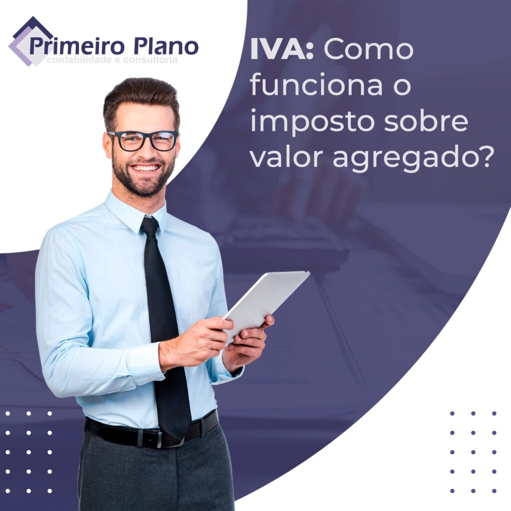 Iva: O Que É E Como Funciona Este Imposto – VFIGOM