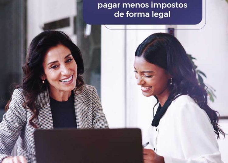 Como aproveitar a Reforma Tributária para pagar menos impostos de forma legal