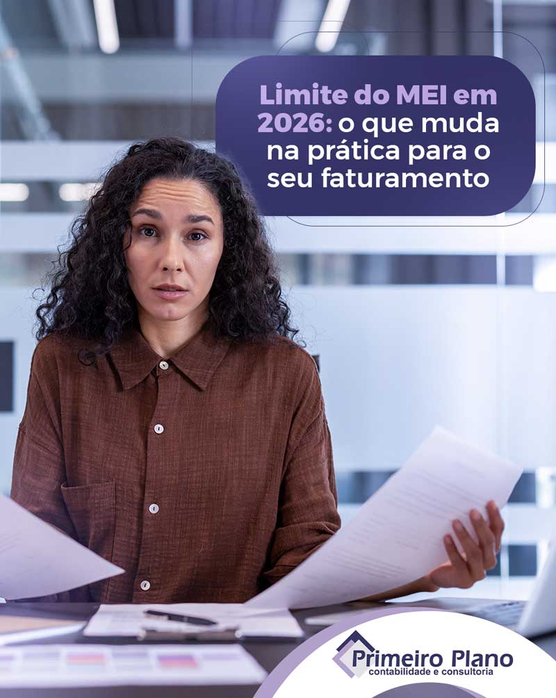 Limite do MEI em 2026: o que muda na prática para o seu faturamento