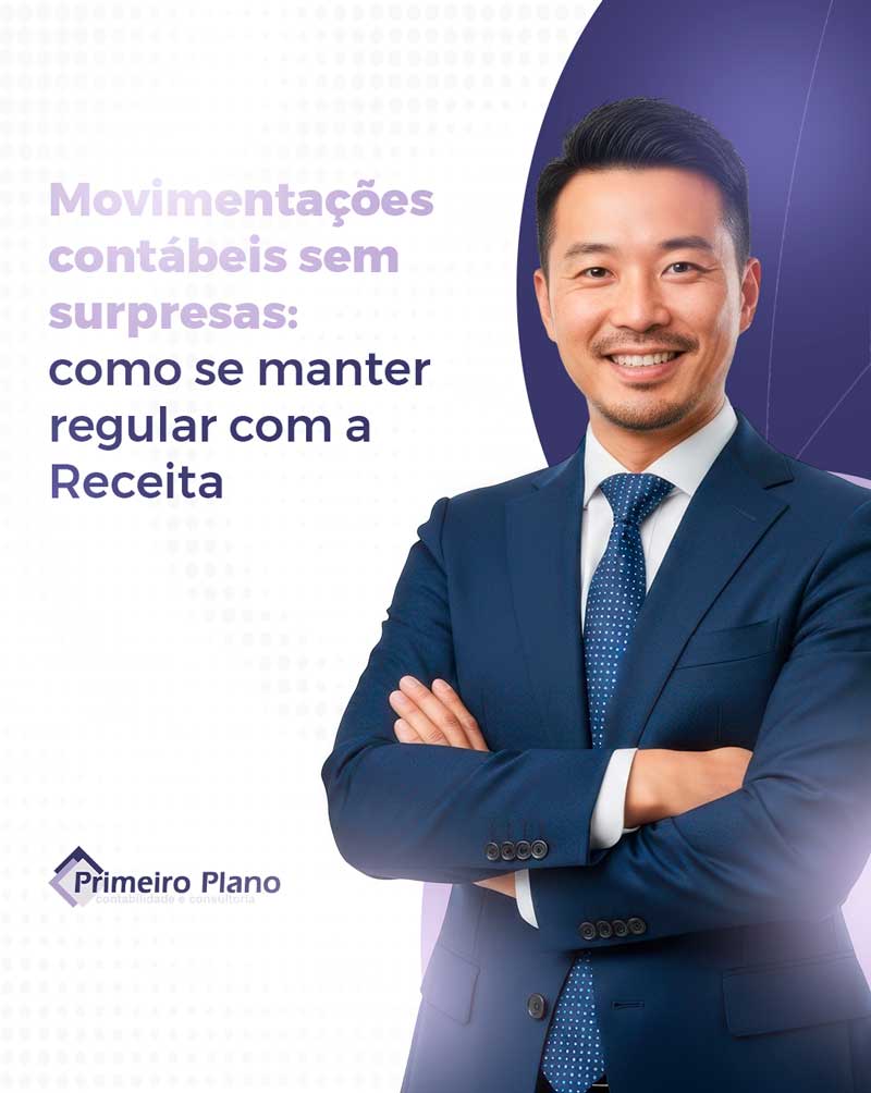 Movimentações contábeis sem surpresas: como se manter regular com a Receita
