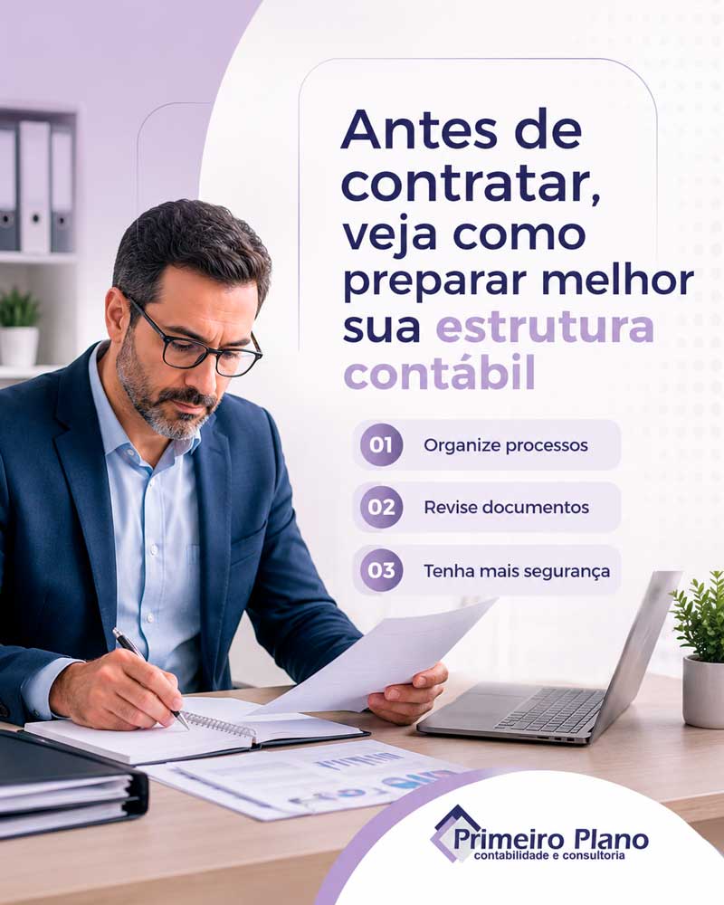 Antes de contratar, veja como preparar melhor sua estrutura contábil