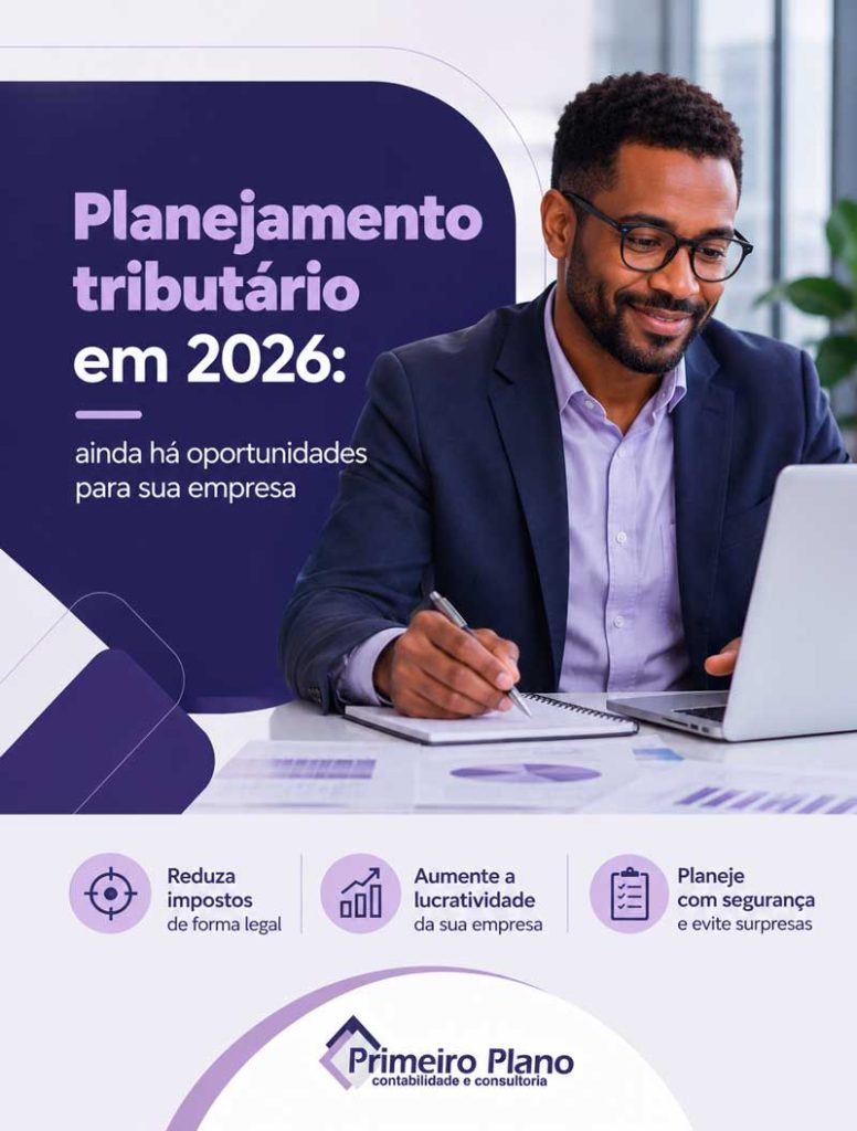 Planejamento tributário em 2026: ainda há oportunidades para sua empresa