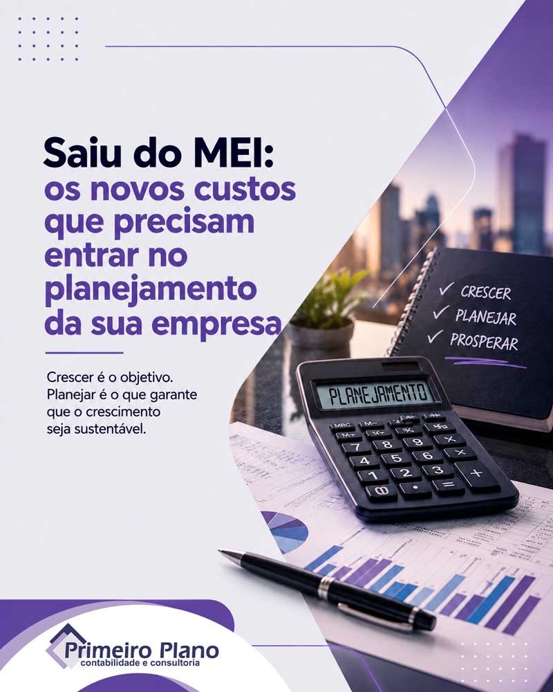 Saiu do MEI: os novos custos que precisam entrar no planejamento da sua empresa